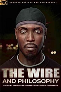 The Wire and Philosophy: This America, Man (Paperback)