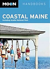 Moon Coastal Maine: Including Acadia National Park (Paperback, 5)