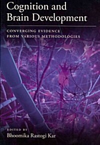 Cognition and Brain Development: Converging Evidence from Various Methodologies (Hardcover)