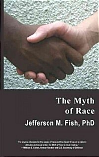 The Myth of Race (Paperback)