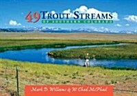 49 Trout Streams of Southern Colorado (Paperback)