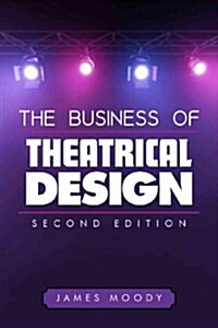 The Business of Theatrical Design (Paperback, 2)