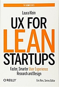 [중고] UX for Lean Startups: Faster, Smarter User Experience Research and Design (Hardcover)