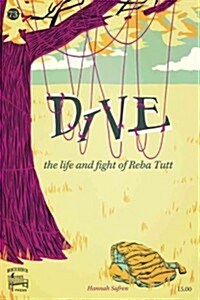 Dive: The Life and Fight of Reba Tutt (Paperback)