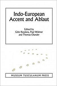 Indo-European Accent and Ablaut: Volume 5 (Hardcover)