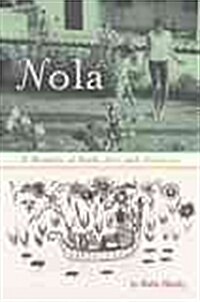 Nola: A Memoir of Faith, Art, and Madness (Paperback)