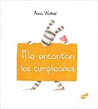 Me Encantan Los Cumplea?s (Hardcover)