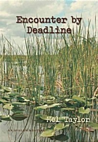 Encounter by Deadline (Paperback, Reprint)