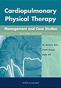 Cardiopulmonary Physical Therapy with Access Code: Management and Case Studies (Hardcover, 2)