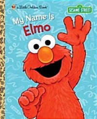 My Name Is Elmo (Hardcover)