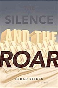 The Silence and the Roar (Paperback)