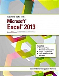 Illustrated Course Guide: Microsoft Excel 2013 Basic (Spiral)