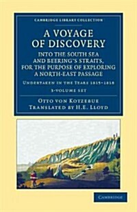 A Voyage of Discovery, into the South Sea and Beerings Straits, for the Purpose of Exploring a North-East Passage 3 Volume Set : Undertaken in the Ye (Package)