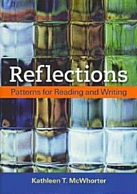 Reflections: Patterns for Reading and Writing (Paperback)