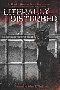 Literally Disturbed #1: Tales to Keep You Up at Night (Hardcover)