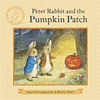 Peter Rabbit and the Pumpkin Patch (Paperback)