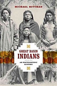 Great Basin Indians: An Encyclopedic History (Hardcover)