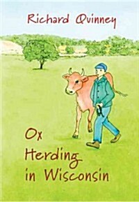 Ox Herding in Wisconsin (Paperback)