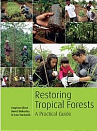 Restauration des forts tropicales : Un guide pratique (Paperback)