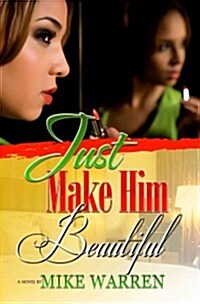 Just Make Him Beautiful (Paperback)