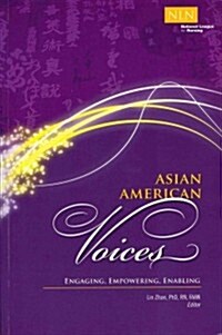 Asian American Voices: Engaging, Empowering, Enabling (Paperback)