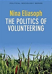 The Politics of Volunteering (Hardcover)