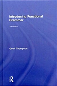 Introducing Functional Grammar (Hardcover, 3 ed)
