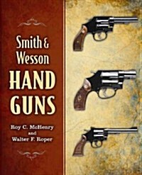 Smith & Wesson Hand Guns (Paperback)