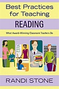 Best Practices for Teaching Reading: What Award-Winning Classroom Teachers Do (Paperback)