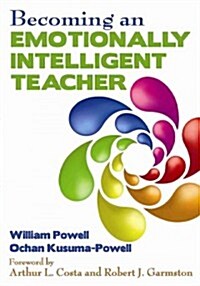 Becoming an Emotionally Intelligent Teacher (Paperback)