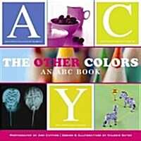 The Other Colors: An ABC Book (Hardcover)