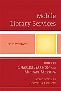 Mobile Library Services: Best Practices (Paperback)