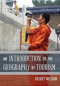 An Introduction to the Geography of Tourism (Paperback)