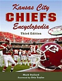 Kansas City Chiefs Encyclopedia (Hardcover, 3)