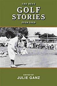 The Best Golf Stories Ever Told (Paperback)
