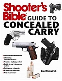 Shooters Bible Guide to Concealed Carry (Paperback)