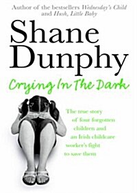 Crying in the Dark (Paperback)