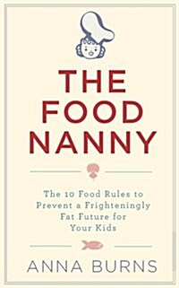 The Food Nanny (Paperback)