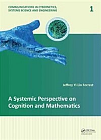 A Systemic Perspective on Cognition and Mathematics (Hardcover)