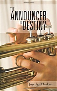 The Announcer of Destiny (Paperback)