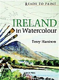 Ready to Paint Ireland in Watercolour (Paperback)