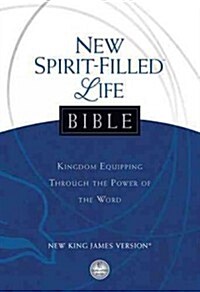 New Spirit-Filled Life Bible-NKJV (Hardcover)