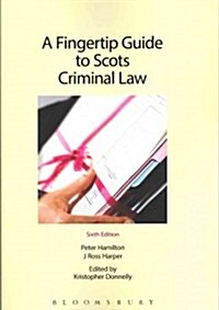 A Fingertip Guide to Scots Criminal Law (Paperback, 6)