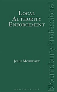 Local Authority Enforcement (Hardcover)