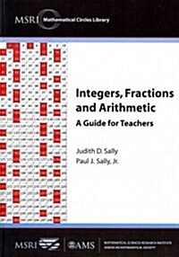 Integers, Fractions and Arithmetic (Paperback)