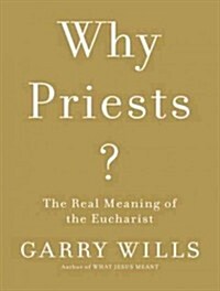 Why Priests?: A Failed Tradition (Audio CD, Library)