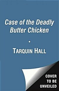 The Case of the Deadly Butter Chicken (Paperback, Reprint)