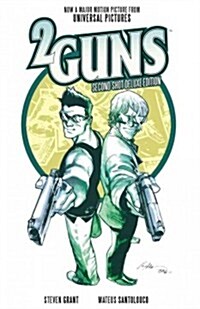 2 Guns: Second Shot Deluxe Edition (Paperback, Original)