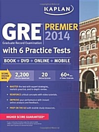 Kaplan GRE(R) Premier 2014 with 6 Practice Tests: Book + DVD + Online + Mobile (Paperback)