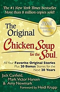 [중고] Chicken Soup for the Soul: All Your Favorite Original Stories Plus 20 Bonus Stories for the Next 20 Years (Paperback, 20, Anniversary)